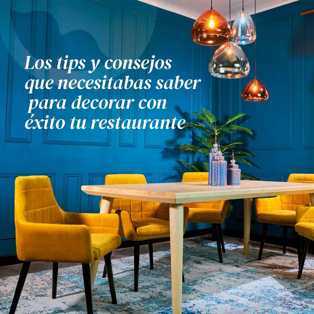 Los Tips Y Consejos Que Necesitabas Saber Para Decorar Con Exito Tu Restaurante Estilo Bisou